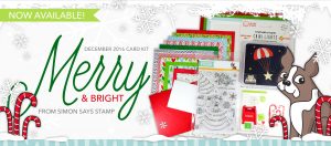 Simon Says Stamp December Kit Merry & Bright