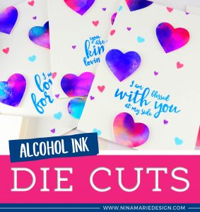 Alcohol Ink Die Cuts + Simon’s Love You Forever Card Kit | Nina-Marie Design