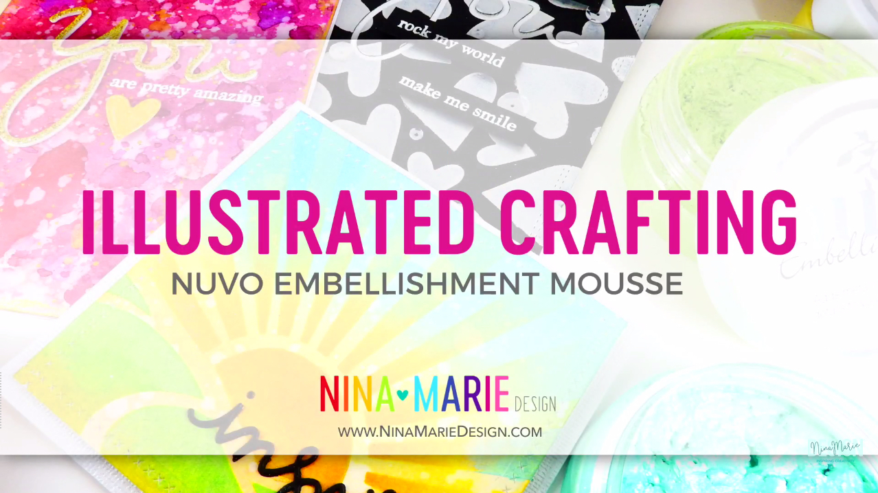 Illustrated Crafting: Embellishment Mousse | Nina-Marie Design