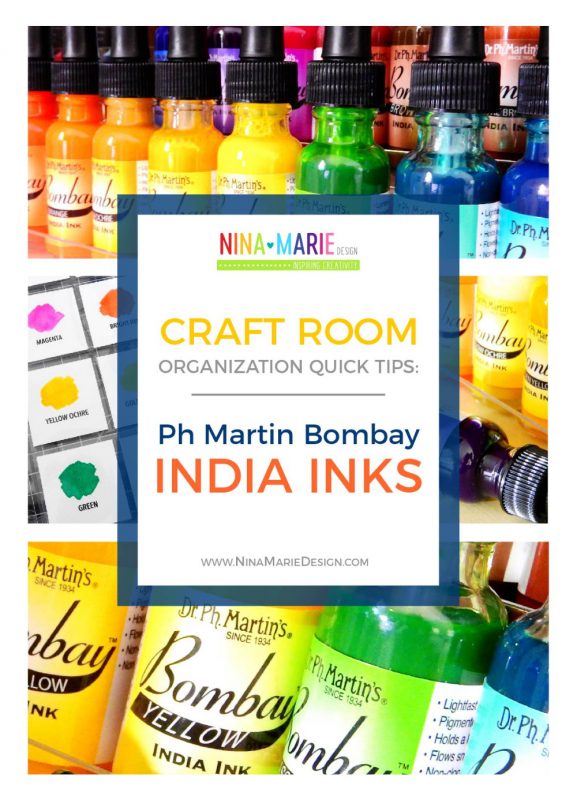 Craft Room Organization Quick Tips: Ph Martin India Inks | Nina-Marie Design